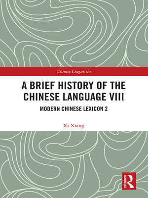 cover image of A Brief History of the Chinese Language VIII